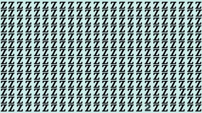 Observation Find it Out: If you have Eagle Eyes Find the letter 2 among Z in 12 Seconds?