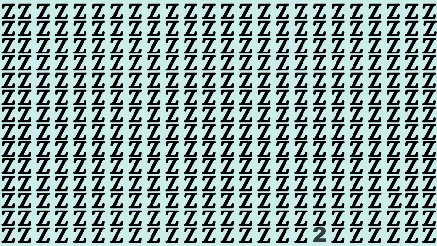 Observation Find it Out: If you have Eagle Eyes Find the letter 2 among Z in 12 Seconds?