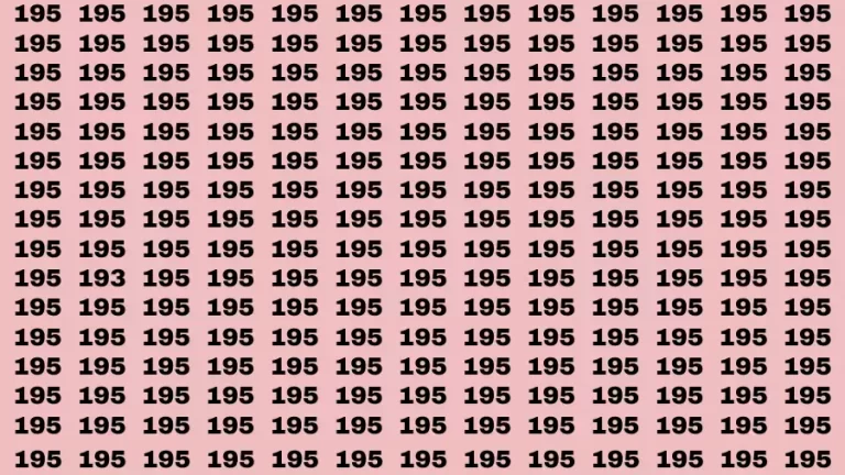 Observation Brain Challenge: If you have Hawk Eyes Find the Number 193 among 195 in 15 Secs