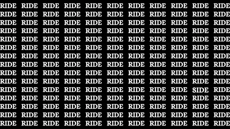 Observation Brain Challenge: If you have Hawk Eyes Find the word Side among Ride in 10 Secs