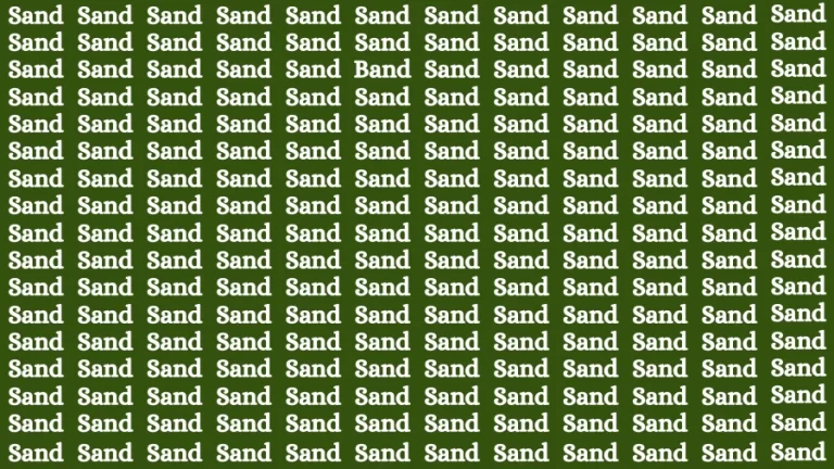 Observation Brain Challenge: If you have 4K Vision Find the word Band among Sand in 15 Secs