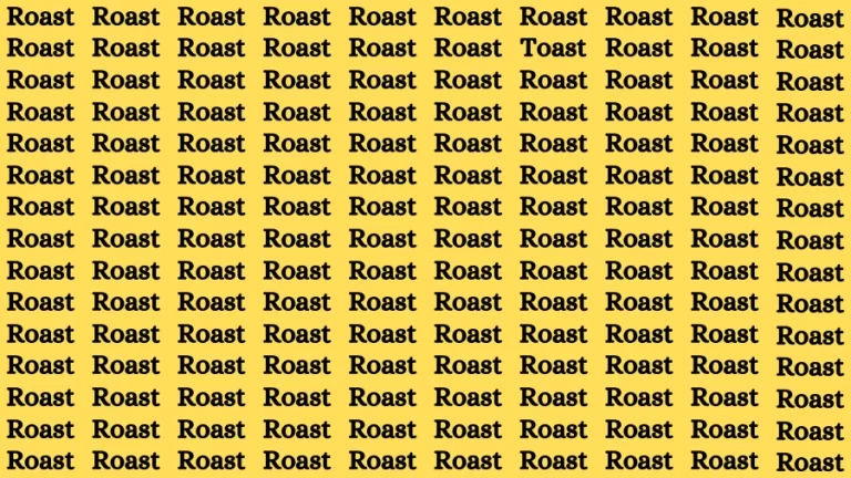 Observation Brain Challenge: If you have Hawk Eyes Find the word Toast In 15 Secs