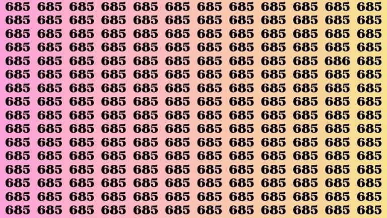 Test Visual Acuity: If you have Eagle Eyes Find the Number 686 among 685 in 15 Secs