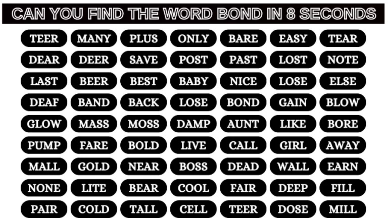 Observation Find it Out: If you have Eagle Eyes Find the Word Bond in 8 Secs