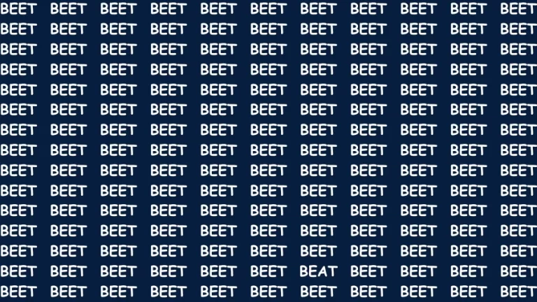 Visual Test: If you have Eagle Eyes Find the word Beat among Beet in 15 Secs