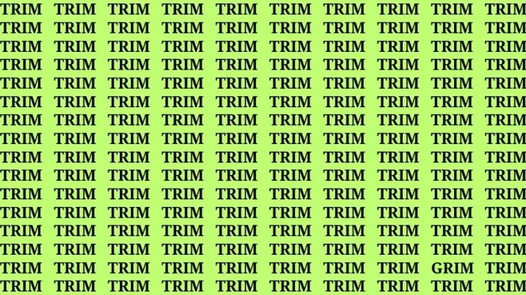 Optical Illusion Visual Test: If you have Keen Eyes Find the Word Grim among Trim in 16 Secs