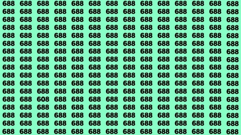 Observation Find it Out: If you have Sharp Eyes Find the Number 608 among 688 in 20 Secs