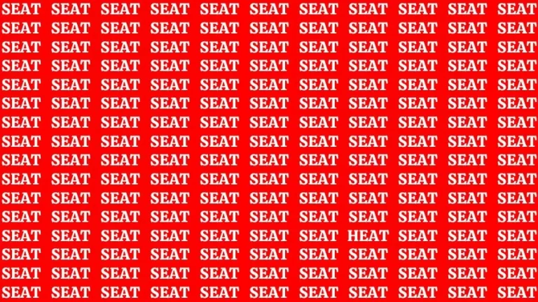 Test Visual Acuity: If you have Hawk Eyes Find the word Heat among Seat in 16 Secs