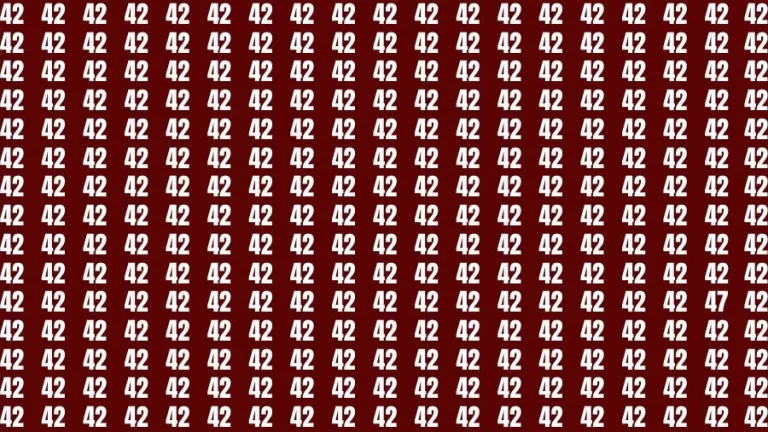 Visual Test: If you have Eagle Eyes Find the Number 47 among 42 in 15 Secs