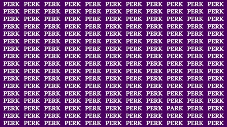 Optical Illusion Brain Challenge: If you have 50/50 Vision Find the Word Park among Perk in 13 Secs