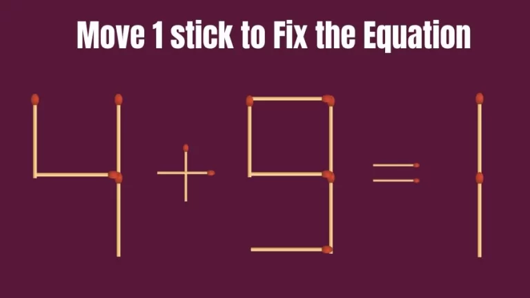 Brain Teaser: Move Just 1 Stick to Fix the Equation | Matchstick Puzzle