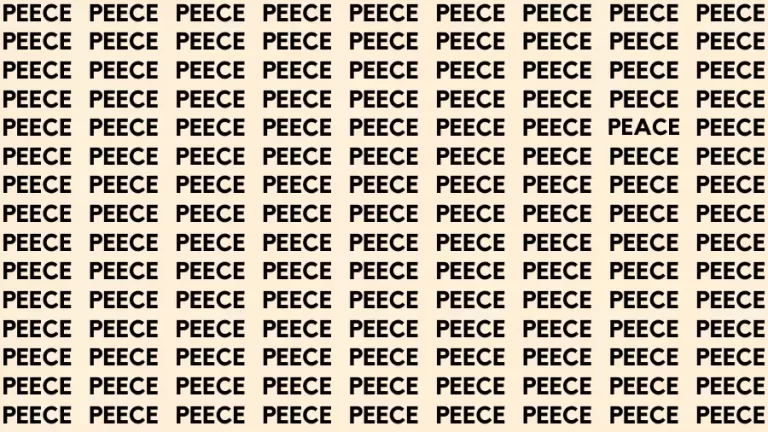 Optical Illusion Brain Test: If you have 50/50 Vision Find the Word Peace among Peece in 15 Secs