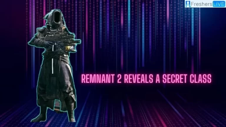 Remnant 2 Reveals a Secret Class: Unveiling Remnant 2