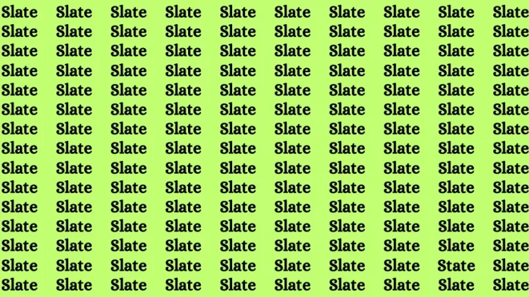 Observation Find it Out: If you have Sharp Eyes Find the Word State among Slate in 15 Secs