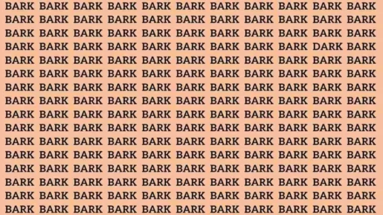 Observation Visual Test: If you have Eagle Eyes find the Word Dark among Bark in 12 Secs