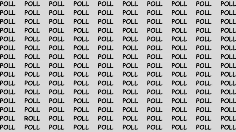 Observation Brain Test: If you have Sharp Eyes Find the word Roll in 20 Secs