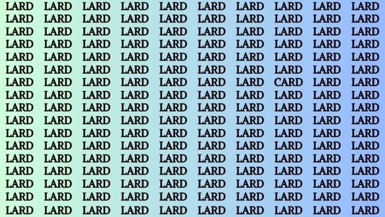 Observation Brain Challenge: If you have Eagle Eyes Find the word Card among Lard in 15 Secs