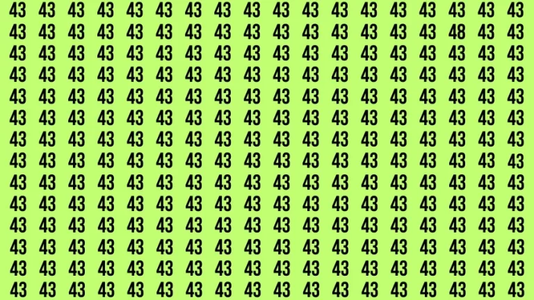 Observation Brain Test: If you have 50/50 Vision Find the Number 48 among 43 in 15 Secs