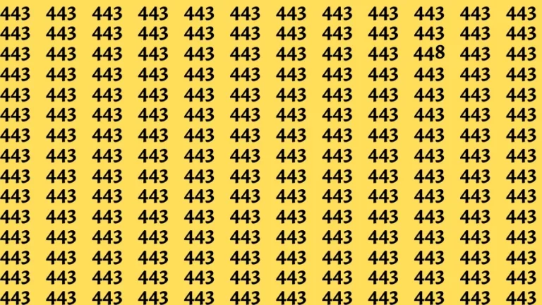 Observation Visual Test: If you have Eagle Eyes Find the Number 448 among 443 in 15 Secs