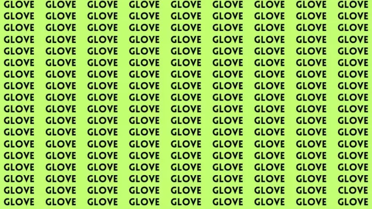 Observation Brain Challenge: If you have Hawk Eyes Find the word Clove among Glove in 18 Secs