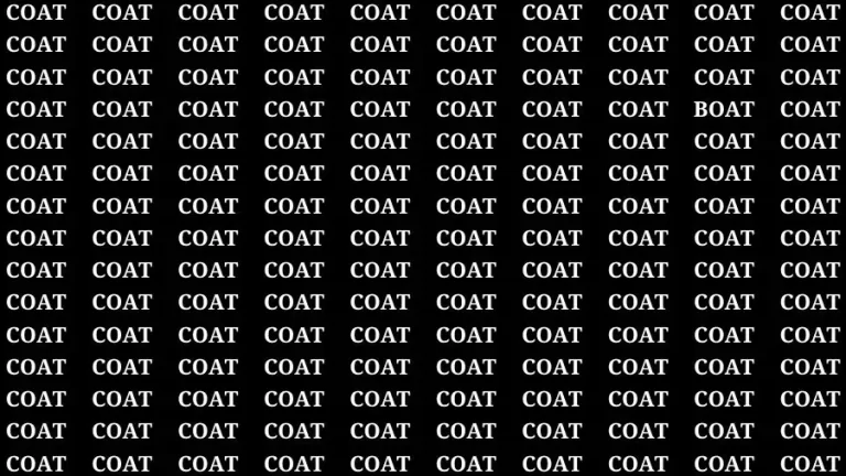 Observation Find it Out: If you have Sharp Eyes Find the Word Boat among Coat in 15 Secs