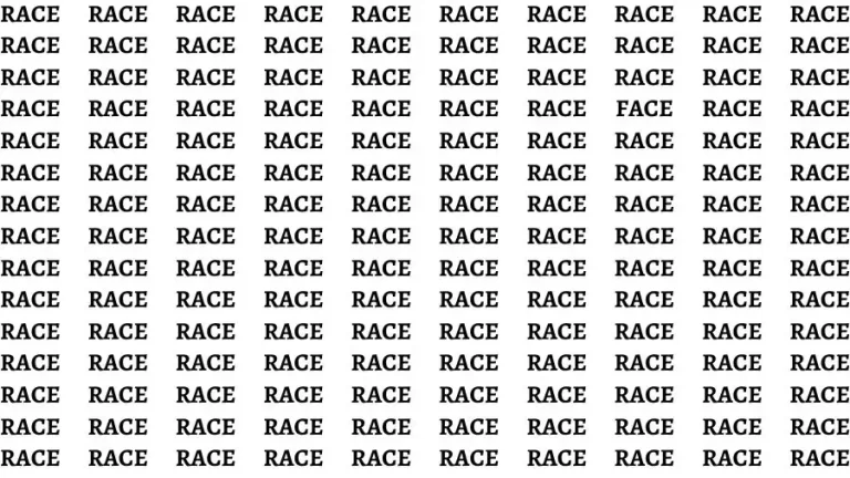 Test Visual Acuity: If you have Eagle Eyes Find the word Face among Race in 15 Secs