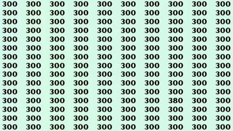 Observation Brain Test: If you have 50/50 Vision Find the Number 380 among 300 in 15 Secs