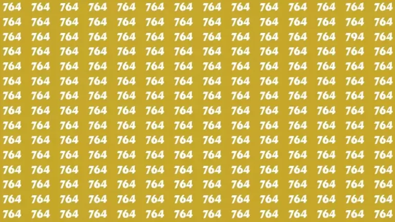 Brain Test: If you have Eagle Eyes Find the Number 794 among 764 in 15 Secs