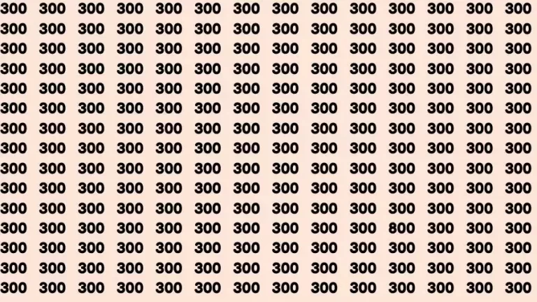 Observation Brain Challenge: If you have Eagle Eyes Find the number 800 among 300 in 12 Secs