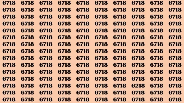 Observation Brain Test: If you have 50/50 Vision Find the Number 6218 among 6718 in 15 Secs