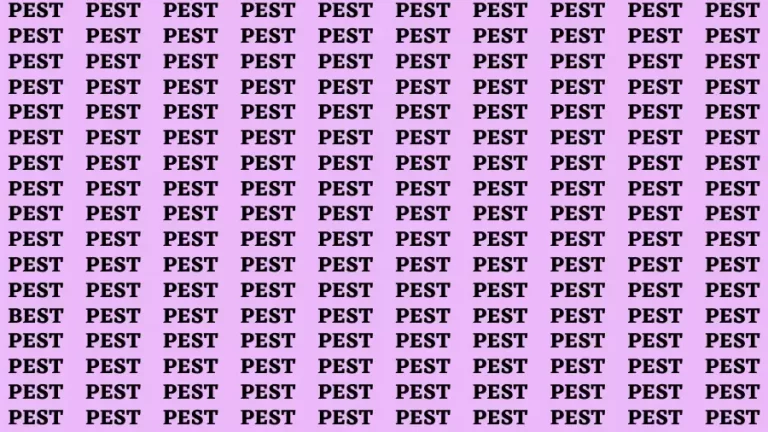 Observation Find it Out: If you have Sharp Eyes Find the Word Best among Pest in 15 Secs