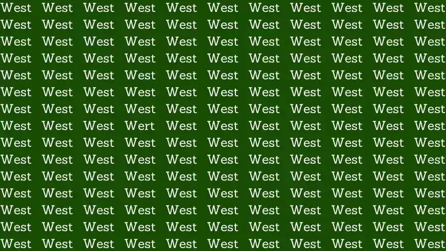 Observation Skill Test: If you have Eagle Eyes find the Word Wert among West in 10 Secs