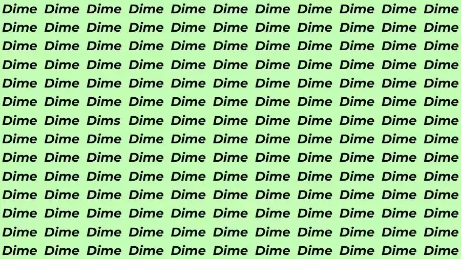 Optical Illusion Brain Test: If you have Sharp Eyes find the Word Dims among Dime in 12 Secs