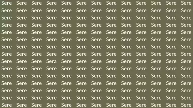 Observation Skills Test: If you have Sharp Eyes find the Word Sera among Sere in 10 Secs