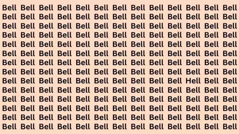 Observation Brain Test: If you have Hawk Eyes Find the word Hell among Bell in 12 Secs