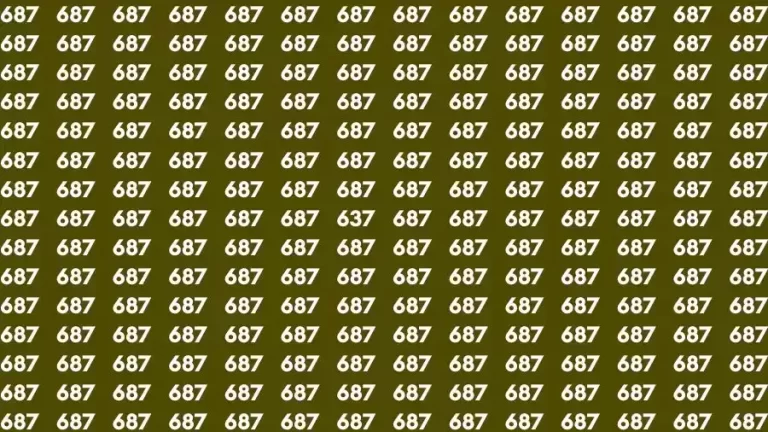 Observation Skill Test: If you have Eagle Eyes Find the number 637 among 687 in 10 Seconds?