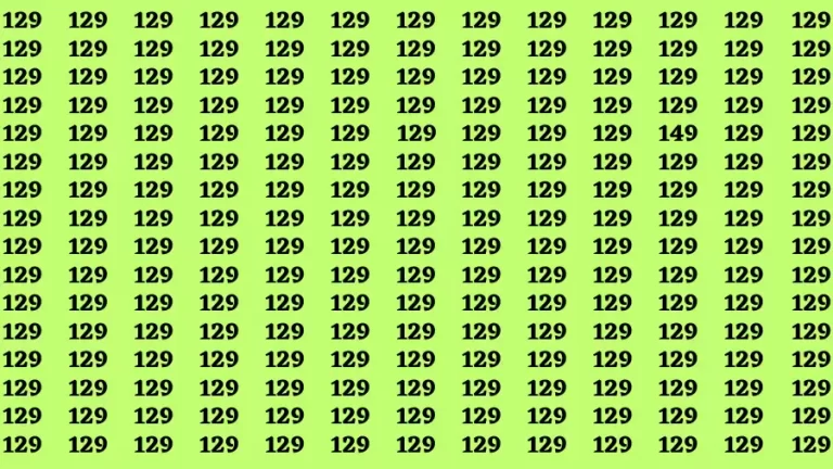 Observation Brain Test: If you have Sharp Eyes Find the number 149 among 129 in 20 Secs