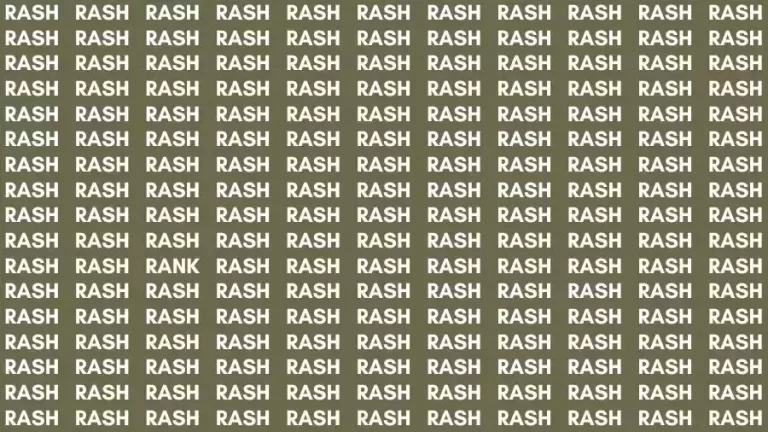 Optical Illusion Brain Test: If you have 50/50 Vision find the Word Rank among Rash in 12 Secs