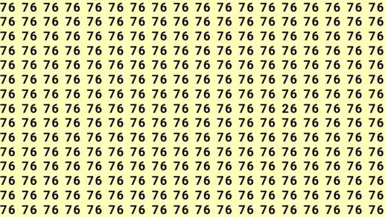 Observation Skills Test: If you have Eagle Eyes Find the number 26 among 76 in 15 Seconds?