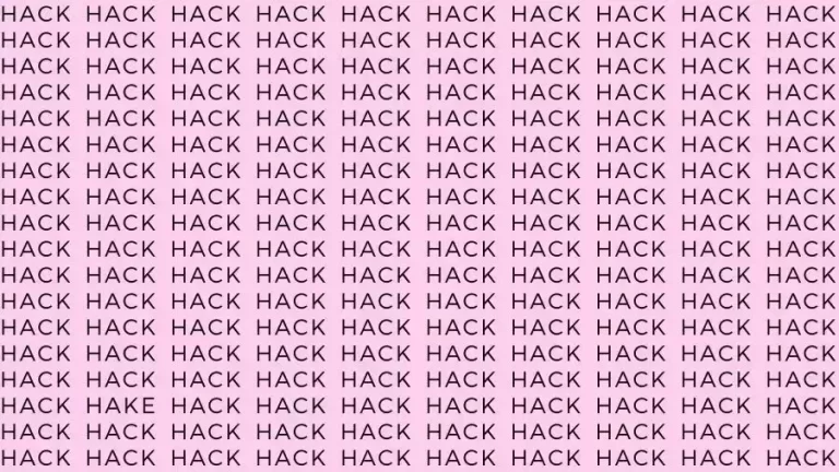 Optical Illusion Brain Test: If you have Sharp Eyes find the Word Hake among Hack in 15 Secs