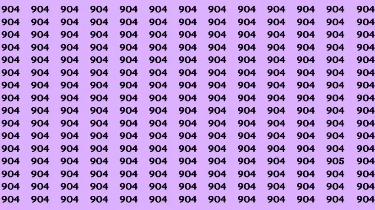 Observation Brain Test: If you have Keen Eyes Find the Number 905 among 904 in 15 Secs