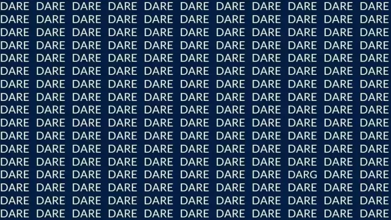 Optical Illusion Brain Test: If you have Eagle Eyes find the Word Darg among Dare in 12 Secs