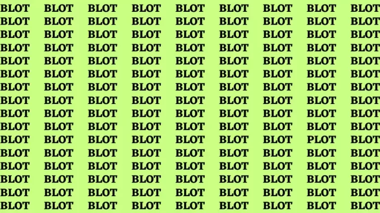 Brain Test: If you have Hawk Eyes Find the word Plot among Blot In 15 Secs