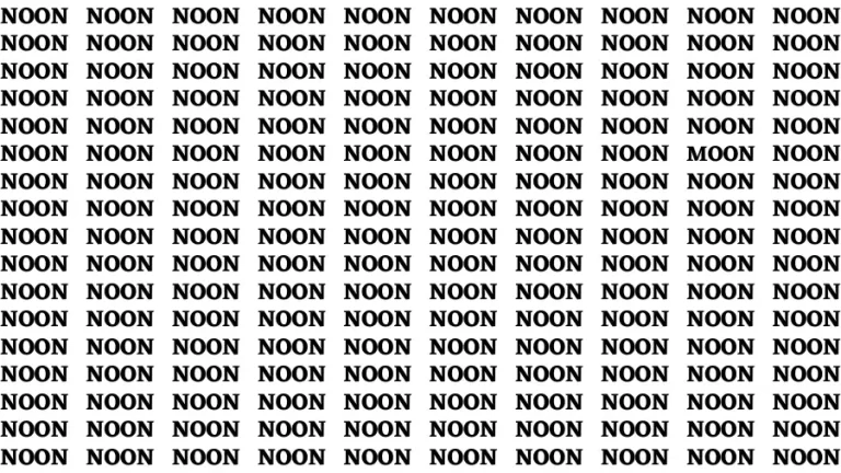 Brain Test: If you have Eagle Eyes Find the Word Moon among Noon in 12 Secs