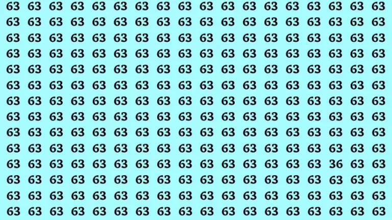 Observation Brain Test: If you have Sharp Eyes Find the number 36 among 63 in 20 Secs