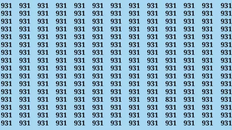 Observation Brain Test: If you have Keen Eyes Find the Number 831 among 931 in 15 Secs