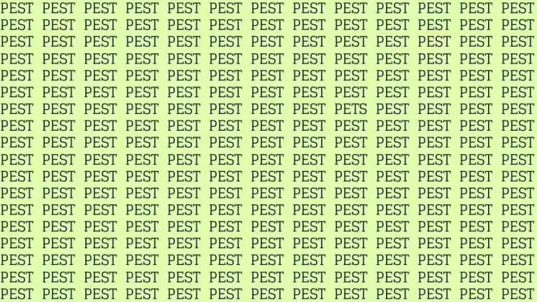 Optical Illusion Brain Test: If you have Eagle Eyes find the Word Pets among Pest in 12 Secs