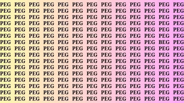 Brain Test: If you have Eagle Eyes Find the Word Beg among Peg in 12 Secs