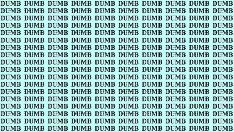 Observation Skill Test: If you have Sharp Eyes find the Word Dump among Dumb in 12 Secs