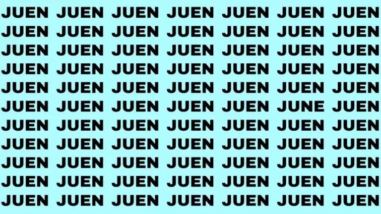 Observation Brain Test: If you have Hawk Eyes Find the Word June in 15 Secs